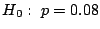$H_{0}: \ p = 0.08$