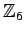 ${\mathbb{Z}}_6$
