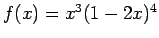 $f(x)=x^3(1-2x)^4$