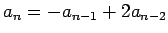 $a_n=-a_{n-1}+2a_{n-2}$