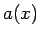 $a(x)$