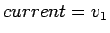 $current=v_1$