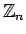 ${\mathbb{Z}}_n$