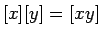 $[x][y]=[xy]$