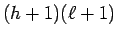 $(h+1)(\ell+1)$
