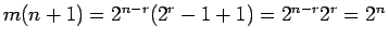 $m(n+1)=2^{n-r}(2^r-1+1)=2^{n-r}2^r=2^n$