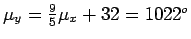 $\mu_{y} = \frac{9}{5}\mu_{x} + 32 = 1022^{o}$