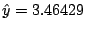 $\hat{y} = 3.46429$