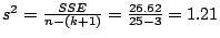 $s^{2} = \frac{SSE}{n-(k+1)} = \frac{26.62}{25-3} = 1.21$