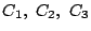 $C_{1}, \ C_{2}, \ C_{3}$