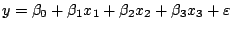 $y = \beta_{0} + \beta_{1}x_{1} + \beta_{2}x_{2} + \beta_{3}x_{3} + \varepsilon$