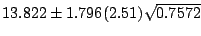 $13.822 \pm 1.796(2.51)\sqrt{0.7572}$