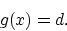 \begin{displaymath}g(x) = d.\end{displaymath}