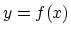 $y = f(x)$